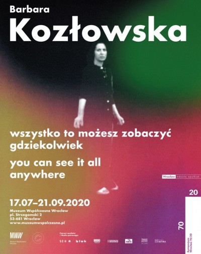 Barbara Kozłowska. wszystko to możesz zobaczyć gdziekolwiek - wystawa
