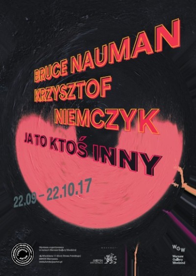Ja to ktoś inny / Bruce Nauman / Krzysztof Niemczyk