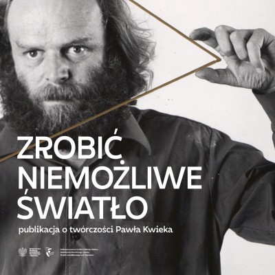Paweł Kwiek: Zrobić niemożliwe światło