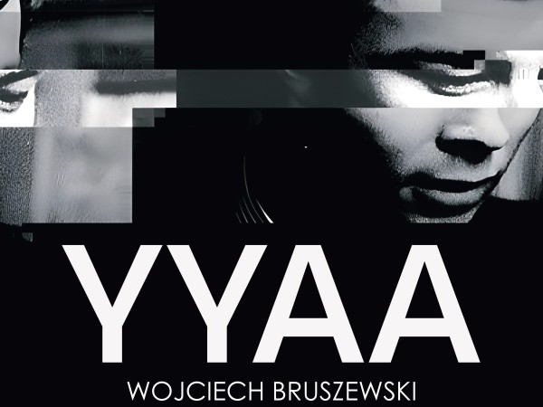 YYAA. Wojciech Bruszewski