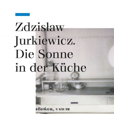 Zdzisław Jurkiewicz. Sun in the Kitchen